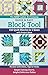 The New Ladies' Art Company Quick & Easy Block Tool: 110 Quilt Blocks in 5 Sizes with Project Ideas • Packed with Hints, Tips & Tricks • Simple Cutting Charts, Helpful Reference Tables by Connie Chun