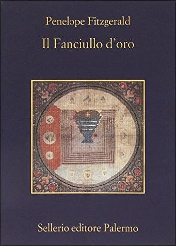 Penelope Fitzgerald - Il fanciullo d'oro (2002)