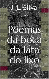 Livro Poemas da boca da lata do lixo