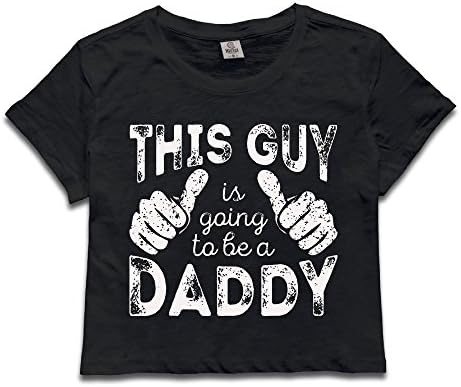 Womens Dad To Be Gift This Man Going To Be A Daddy Crop Top 100% Slub Cotton