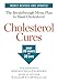 Cholesterol Cures: Featuring the Breakthrough Menu Plan to Slash Cholesterol by 30 Points in 30 Days by Editors of Rodale Health Books