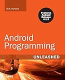 Android Programming Unleashed by 