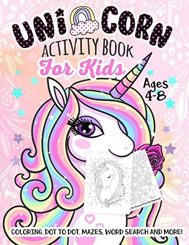 Unicorn Activity Book for Kids Ages 4-8: A Fun Kid Workbook Game For Learning, Coloring, Dot To Dot, Mazes, Word Search and More!