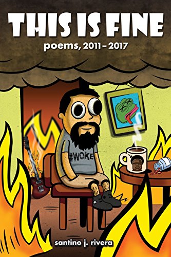 This is fine: poems, 2011 - 2017