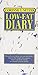 The Corinne T. Netzer Low-Fat Diary: Record Everything You Eat and Drink, Refer to the Handy Fat Cou by