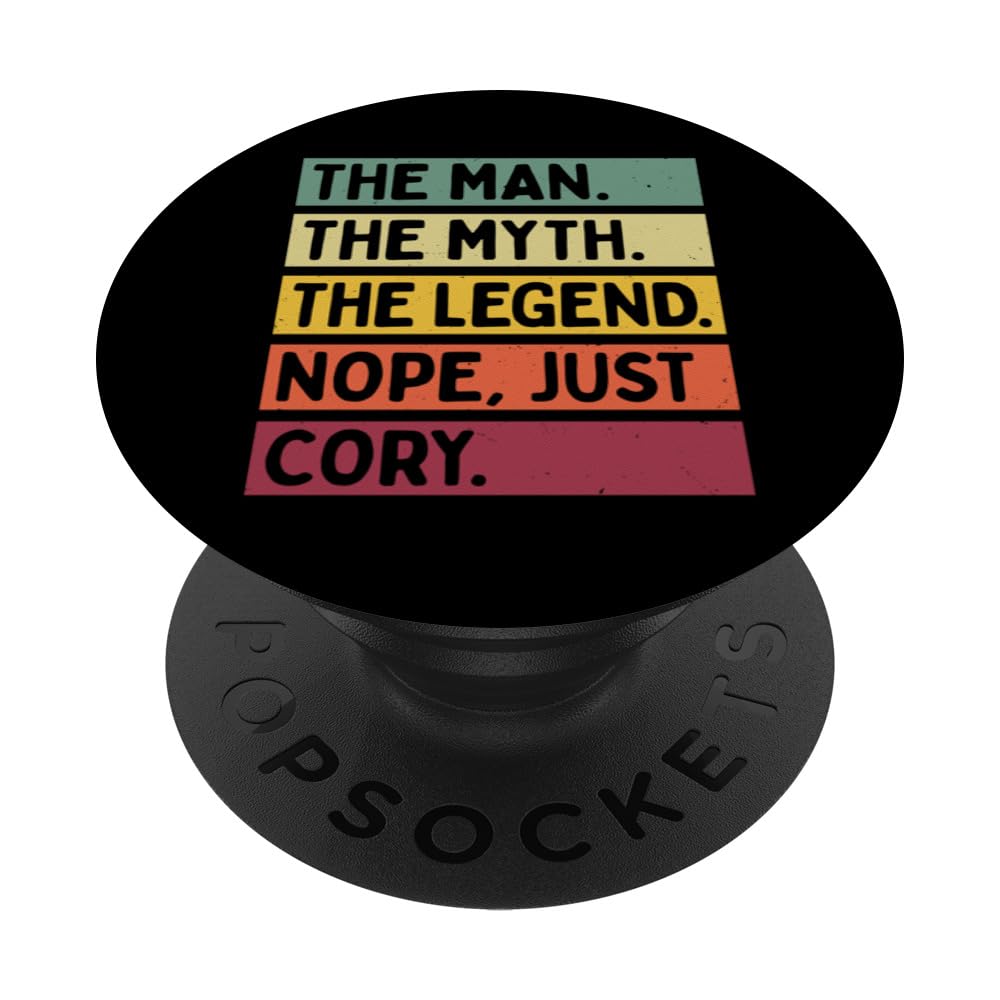 The Man The Myth The Legend NOPE Just Cory Funny Quote PopSockets Adhesive PopGrip