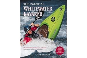 The Essential Whitewater Kayaker: A Complete Course