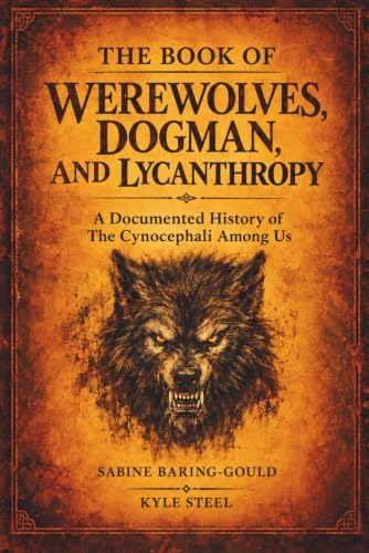 The Lycanthropy Reader: Werewolves in Western Culture: Otten