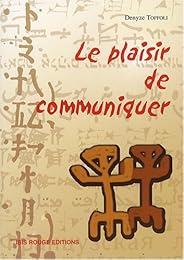 Le  plaisir de communiquer