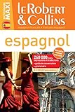 Le Robert & Collins dictionnaire maxi espagnol - francais / francais - espagnol (French Edition) by 