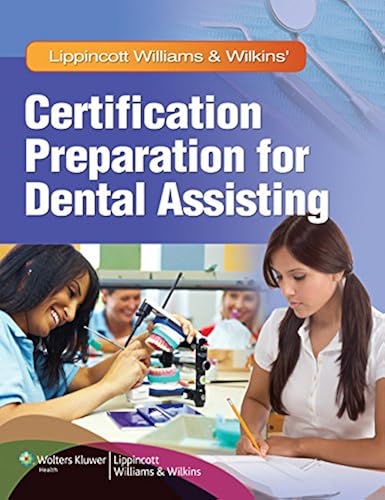 Download Lippincott Williams & Wilkins' Certification Preparation for Dental Assisting PDF