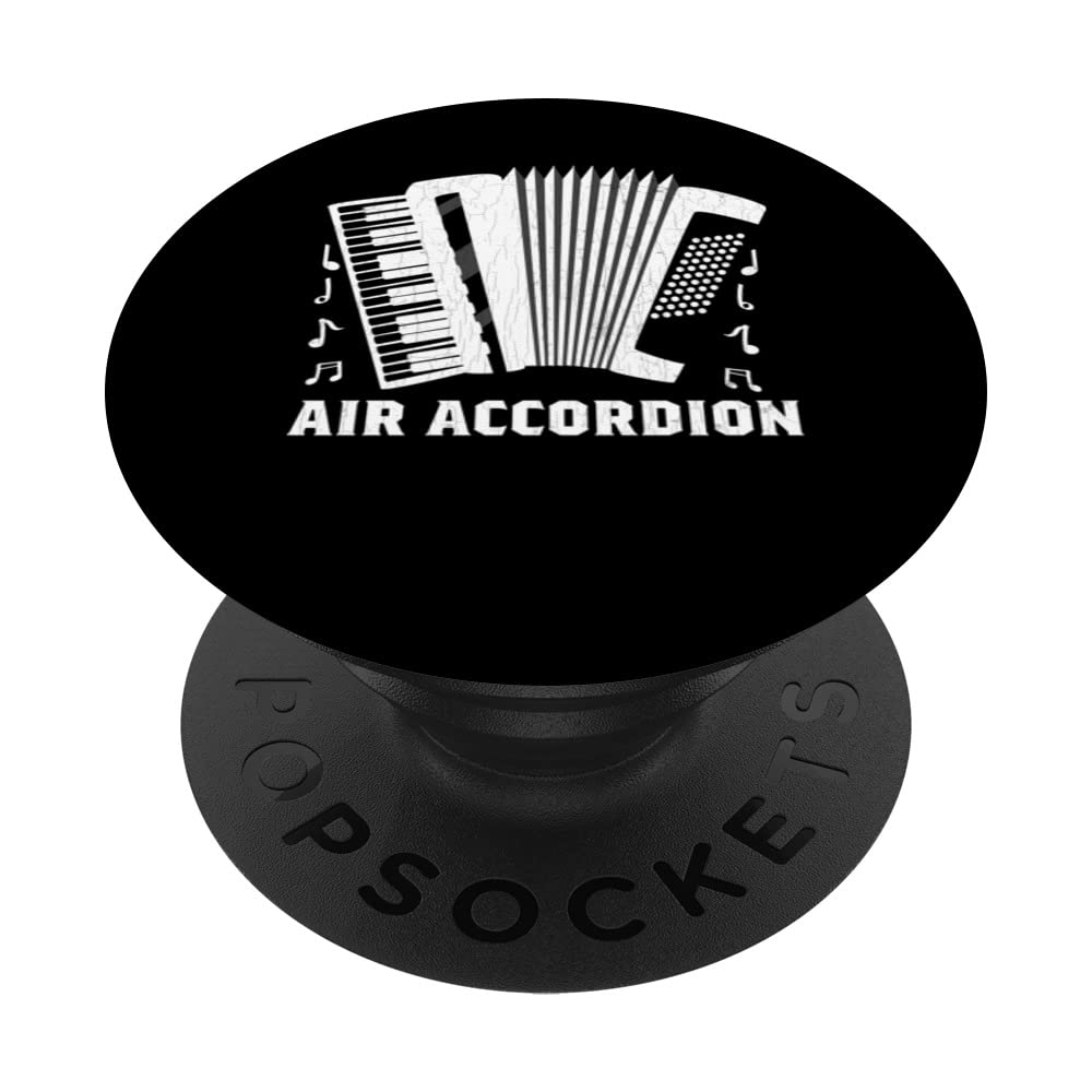 Air Accordion Funny Accordions Player Musician Graphic PopSockets Swappable PopGrip