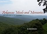Arkansas Meals & Memories: Lift Your Eyes to the Mountains by 