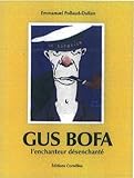 Gus Bofa : L'enchanteur désenchanté by