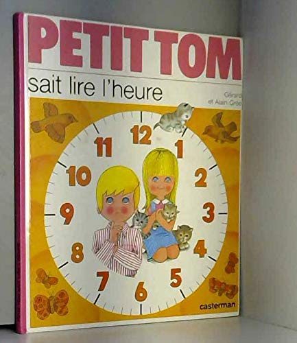 Petit Tom sait lire l'heure