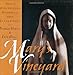 Mary's Vineyard: Daily Meditations, Readings, and Revelations by Andrew Harvey