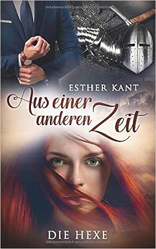 Aus Einer Anderen Zeit Die Hexe German Edition Kant Esther 9781521555347 Amazon Com Books