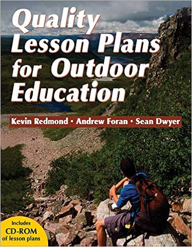 Quality Lesson Plans For Outdoor Education Redmond Kevin Foran Andrew Dwyer Sean 9780736071314 Amazon Com Books