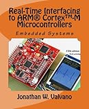 Embedded Systems: Real-Time Interfacing to Arm Cortex-M Microcontrollers
