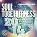 Soul Togetherness 2014 / Various