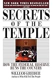 Secrets of the Temple: How the Federal Reserve Runs the Country cover