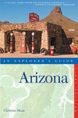 Arizona: An Explorer's Guide (Explorer's Guide Arizona)