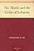 The Thistle and the Cedar of Lebanon by 