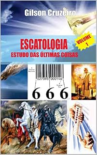 Livro Escatologia volume 1: Estudo das últimas coisas