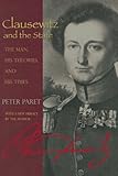 Book cover for Clausewitz and the State: The Man, His Theories, and His Times