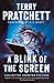 A Blink of the Screen: Collected Shorter Fiction