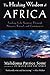 The Healing Wisdom of Africa: Finding Life Purpose Through Nature, Ritual, and Community by Malidoma Patrice Some