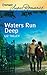 Waters Run Deep (The Boys of Bayou Bridge)