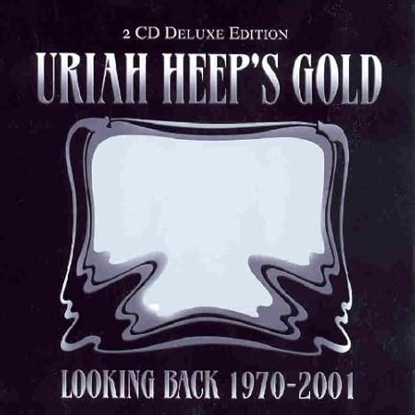 Uriah Heep Uriah Heep S Gold Looking Back 1970 2001 Amazon Com Music
