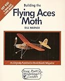 Building the Flying Aces Moth (Doug Pratt's Modeling Guides)