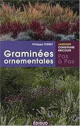 Les  graminées ornementales, pas à pas