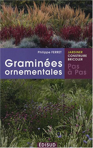 Les  graminées ornementales, pas à pas