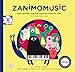 Zanimomusic : Zany animal sing toe-tapping tunes for tots! (1CD audio) by 