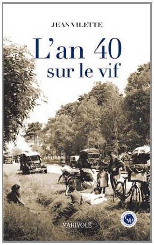 L' an 40 sur le vif