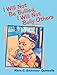 I Will Not Be Bullied, I Will Not Bully Others - Book by Marie C. Zoutomou-Quintanilla, MBA