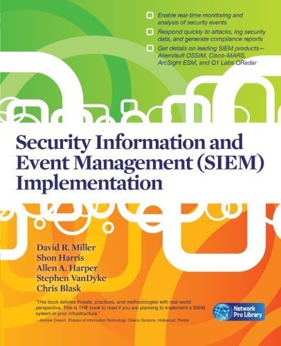 Security Information and Event Management (SIEM) Implementation (Network Pro Library) by David R. Miller (2010-11-15)