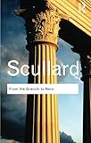 From the Gracchi to Nero (Routledge Classics) (Volume 3) by H. H. Scullard