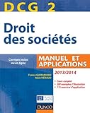 DCG 2 - Droit des sociÃ©tÃ©s 2013/2014 - 7e Ã©d. - Manuel et applications - CorrigÃ©s inclus by 