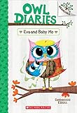 Eva and Baby Mo: A Branches Book (Owl Diaries #10) Eva and Baby Mo: A Branches Book (Owl Diaries #10)