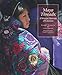 Maya Threads: A Woven History of Chiapas by Walter F. Morris  Jr., Carol Karasik