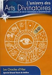 L'univers Des Arts Divinatoires \#Connaissance De Soi Et Techniques D'interpétation, Spécial Grand Taro De  Belline\# N° 19