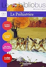 La  Préhistoire, CE2, cycle 3