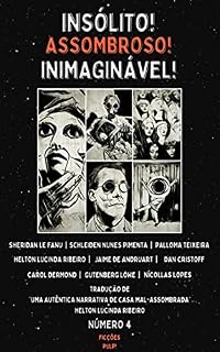 Livro Insólito! Assombroso! Inimaginável! | Nº 4 | Ficções Pulp!