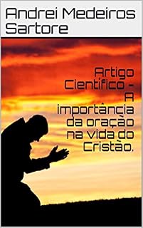 Artigo Científico - A importância da oração na vida do Cristão.