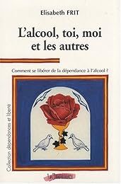 L' alcool, toi, moi et les autres
