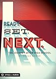 Ready. Set. Next: The Journey After High School by 